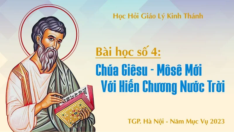 Bài học số 4 - Chúa Giêsu, Môsê mới, với hiến chương Nước Trời