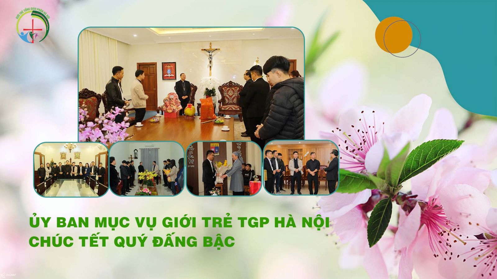 ỦY BAN MỤC VỤ GIỚI TRẺ TGP HÀ NỘI CHÚC TẾT QUÝ ĐẤNG BẬC