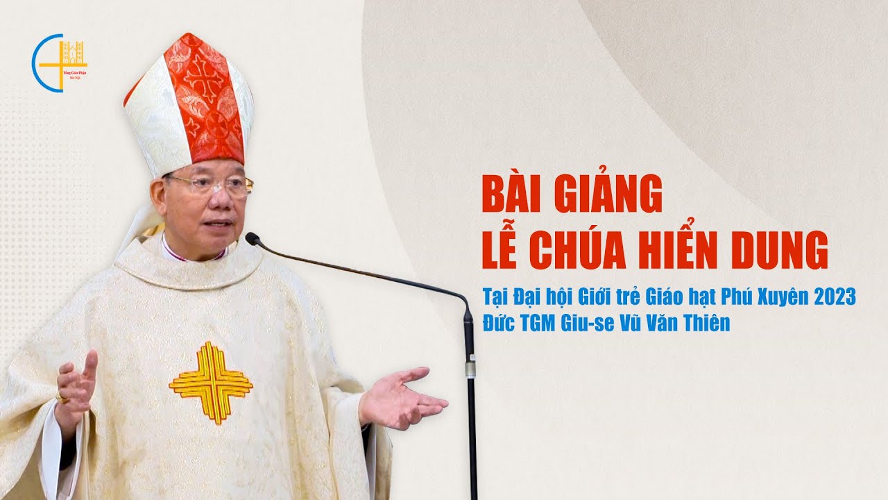 Bài Giảng Trong Thánh Lễ Đại Hội Giới Trẻ Giáo Hạt Phú Xuyên 2023