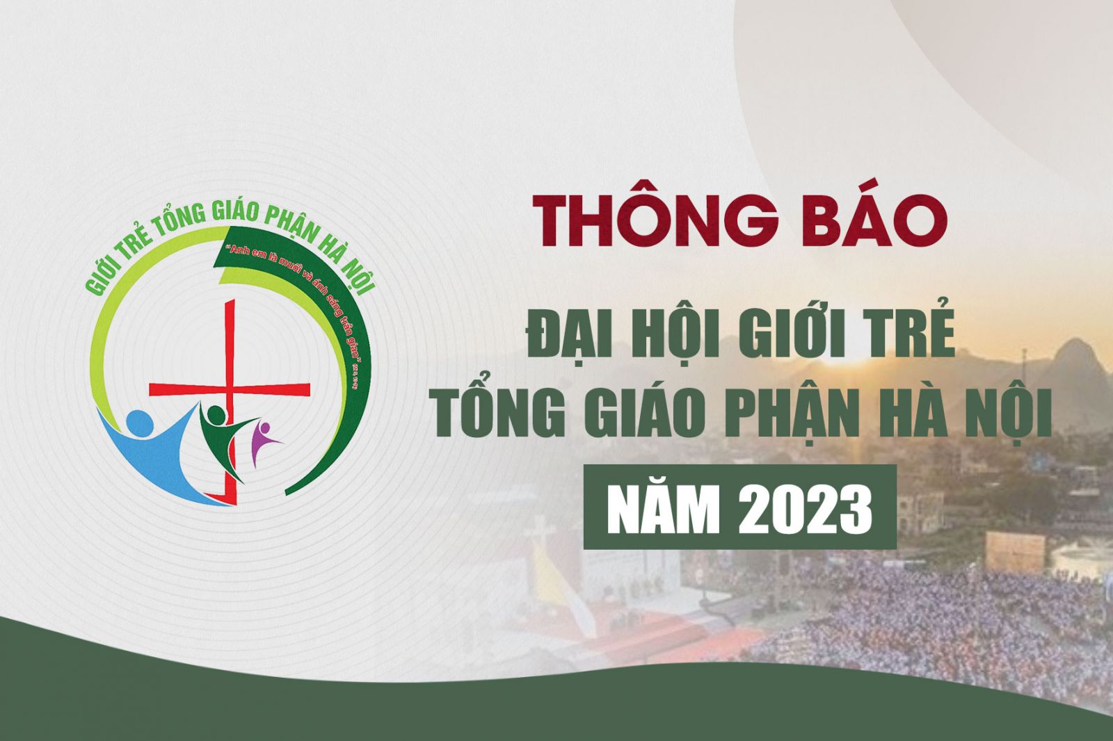 Thông báo: Đại hội Giới trẻ Tổng Giáo phận Hà Nội năm 2023