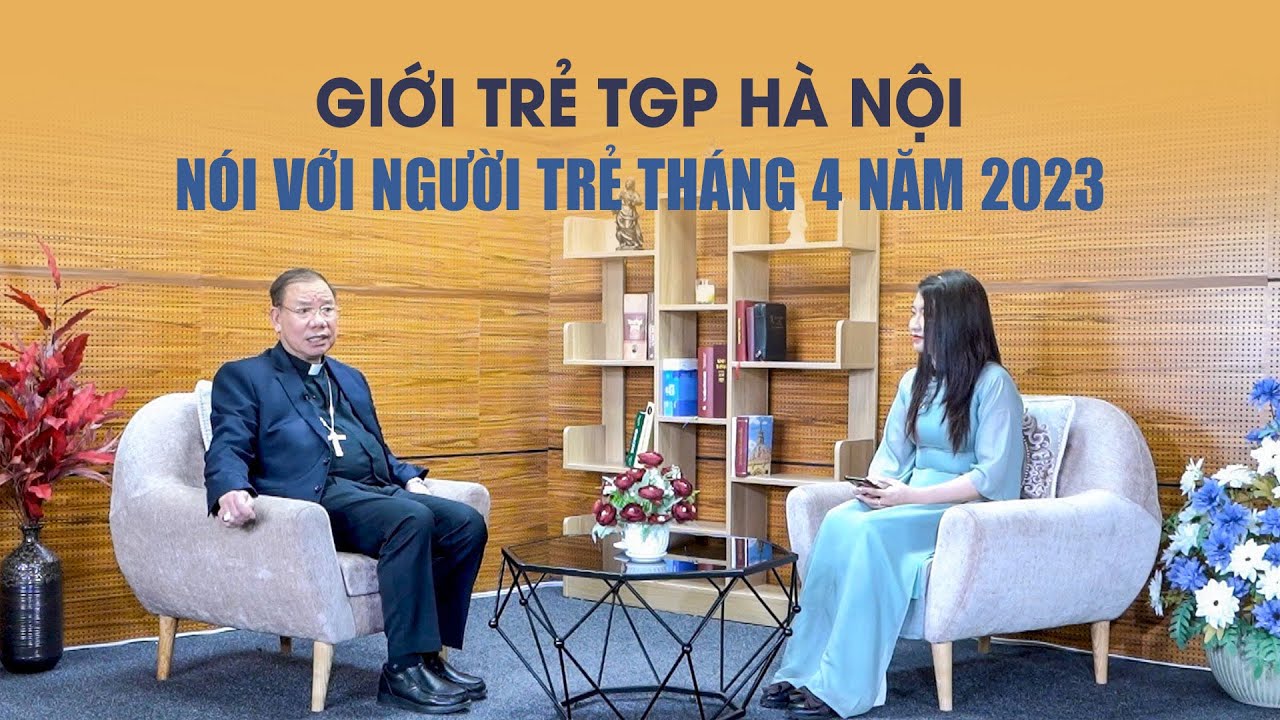 NÓI VỚI NGƯỜI TRẺ - THÁNG 04/2023