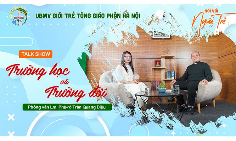 Nói Với Người Trẻ Tháng 3: Trường Học và Trường Đời | Lm. Phêrô Trần Quang Diệu