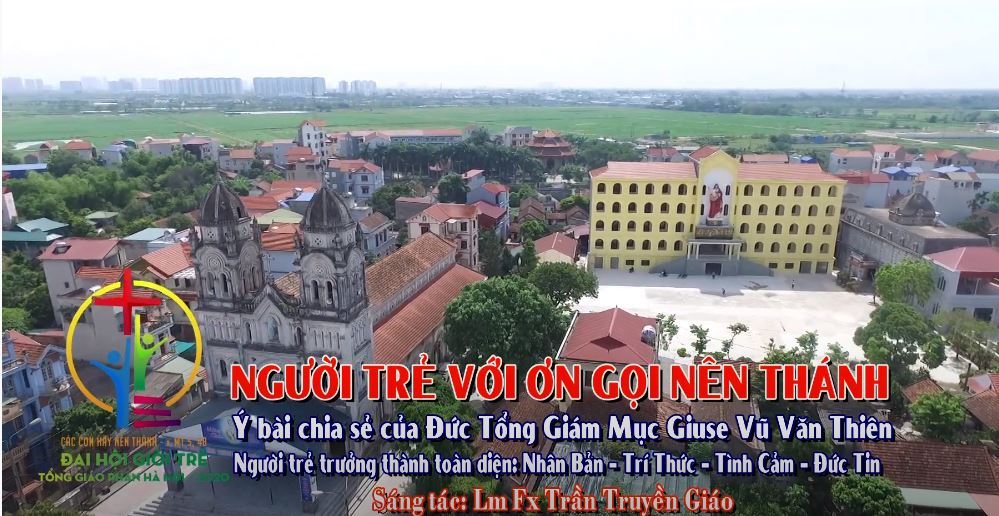CỬ ĐIỆU - NGƯỜI TRẺ VỚI ƠN GỌI NÊN THÁNH - ĐẠI HỘI GIỚI TRẺ TỔNG GIÁO PHẬN HÀ NỘI 2020