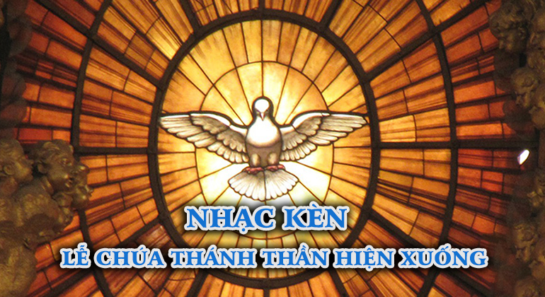 Nhạc kèn lễ Chúa Thánh Thần hiện xuống