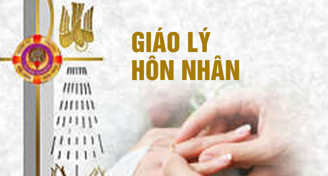 Giáo Lý Hôn Nhân - Ủy Ban Giáo Lý HDGMVN