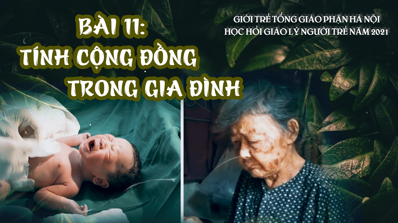 Người Trẻ Học Hỏi Giáo Lý | Bài 11: Tính cộng đồng trong gia đình
