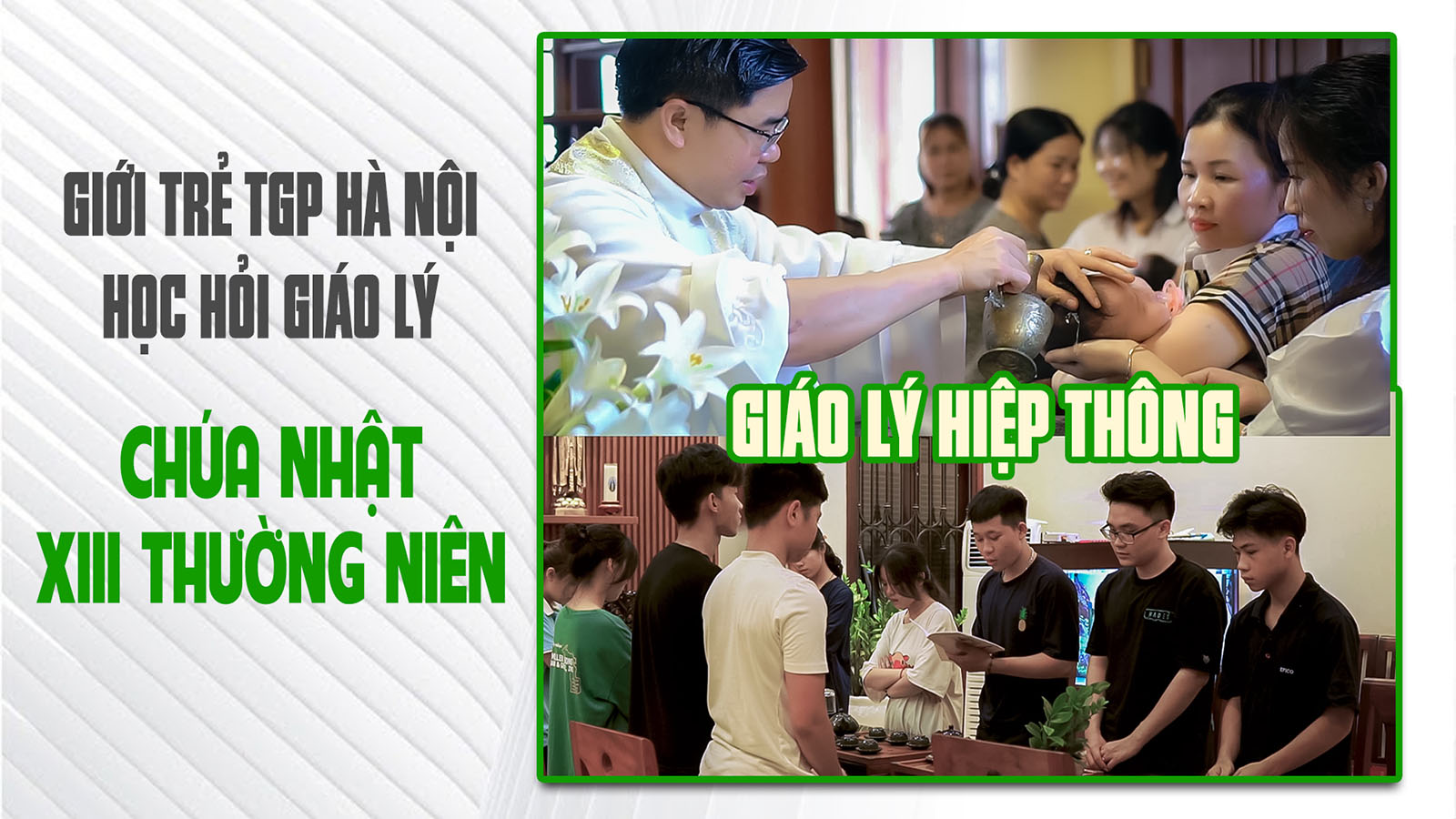 Giáo Lý Hiệp Thông | Chúa Nhật XIII Thường Niên (27.06.2021)