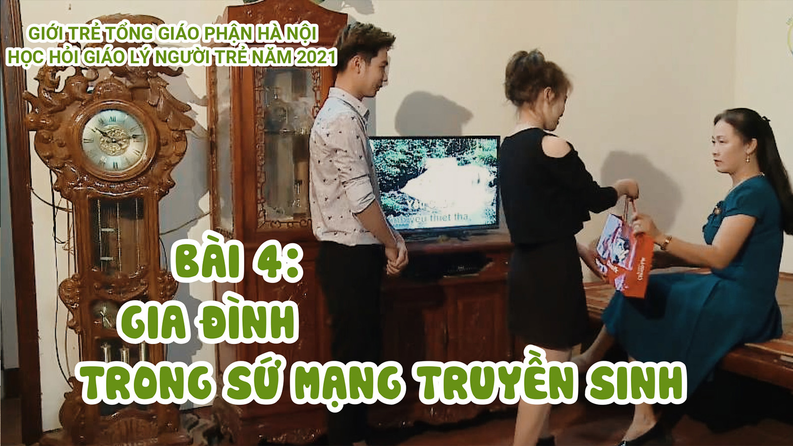 Người Trẻ Học Hỏi Giáo Lý | Bài 4: Gia đình trong sứ mạng truyền sinh