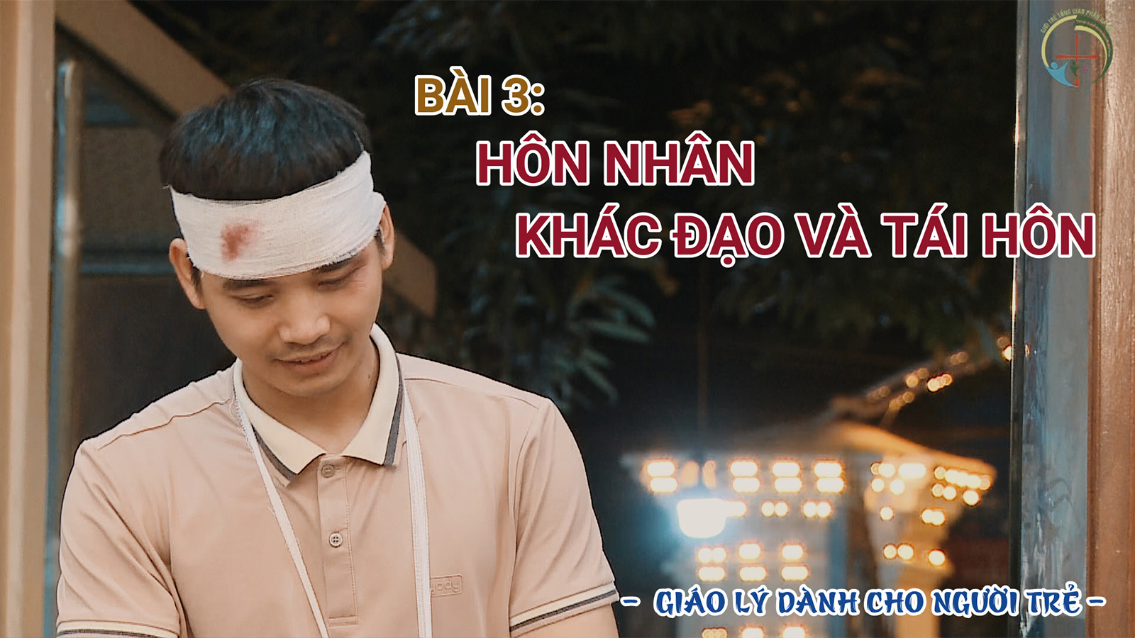 Người Trẻ Học Hỏi Giáo Lý | Bài 3: Hôn nhân khác đạo và tái hôn.