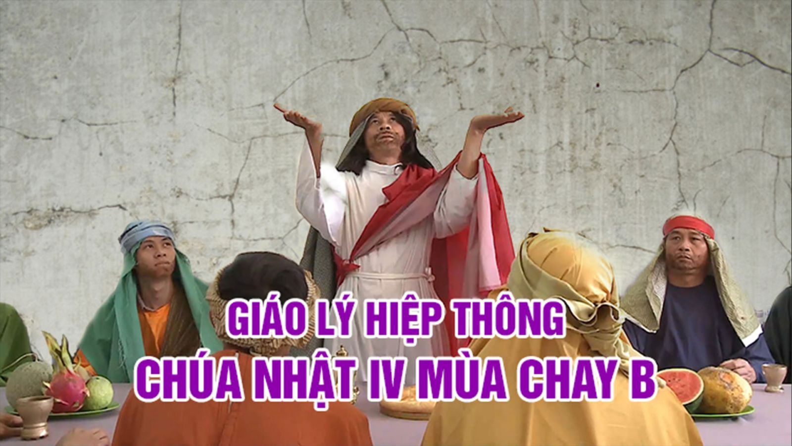 Giáo Lý Hiệp Thông | Chúa Nhật IV - Mùa Chay (14.3.2021)