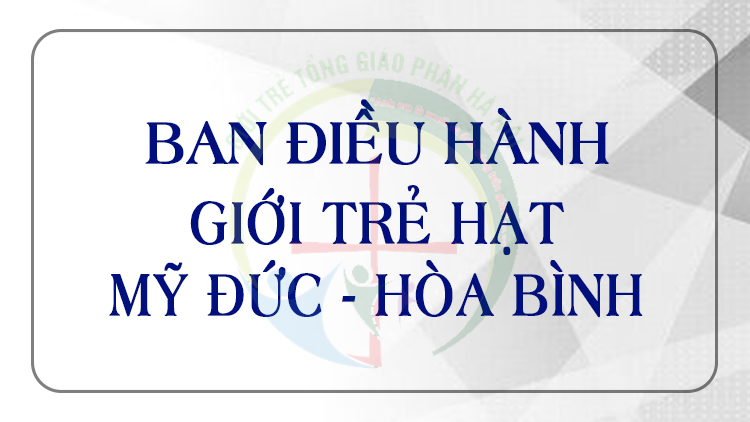 Giới Trẻ Giáo Hạt Mỹ Đức - Hòa Bình