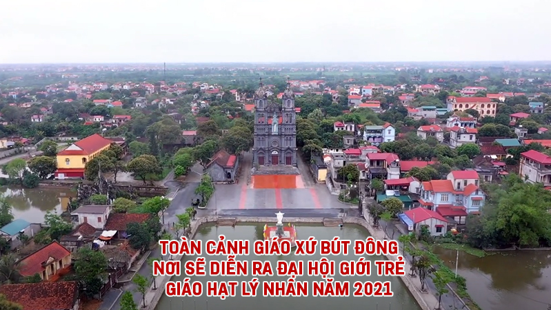 Toàn cảnh Giáo xứ Bút Đông - nơi sẽ diễn ra Đại hội Giới trẻ Giáo hạt Lý Nhân lần thứ 2 năm 2021