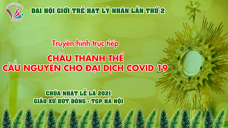 Chầu Thánh Thể cầu nguyện cho đại dịch Covid 19