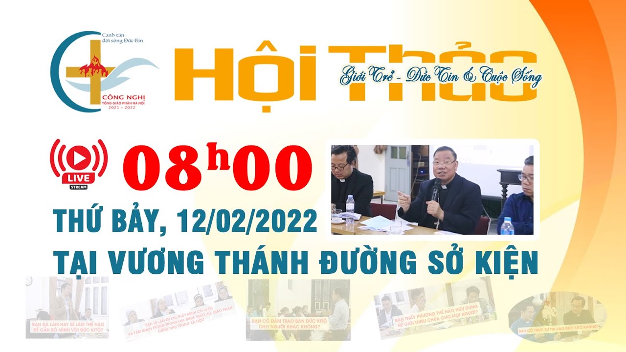 [TRỰC TIẾP] Hội thảo tiền công nghị về đời sống giới trẻ giáo phận - 8h00, thứ Bảy ngày 12/02/2022