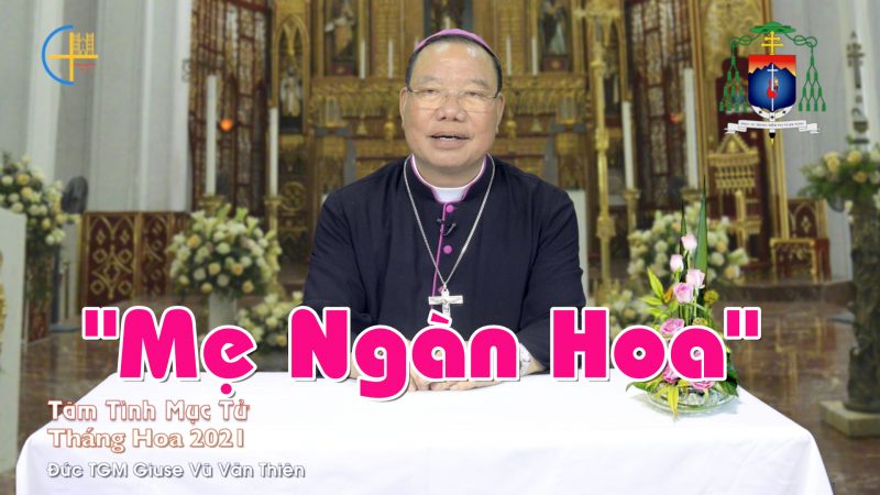 Tâm tình mục tử - Tháng Hoa 2021 - Đức TGM Giuse Vũ Văn Thiên