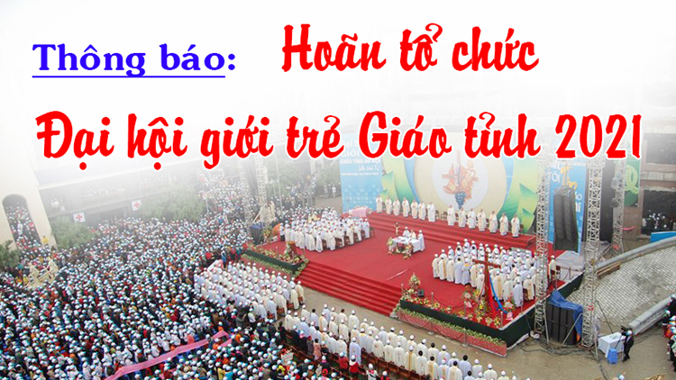 Thông báo: Hoãn tổ chức đại hội giới trẻ giáo tỉnh Hà Nội