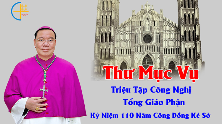 Thư mục vụ: Triệu tập công nghị Tổng Giáo phận kỷ niệm 110 năm công đồng Kẻ Sở